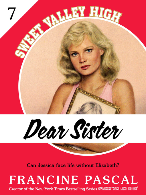 Title details for Dear Sister by Francine Pascal - Available